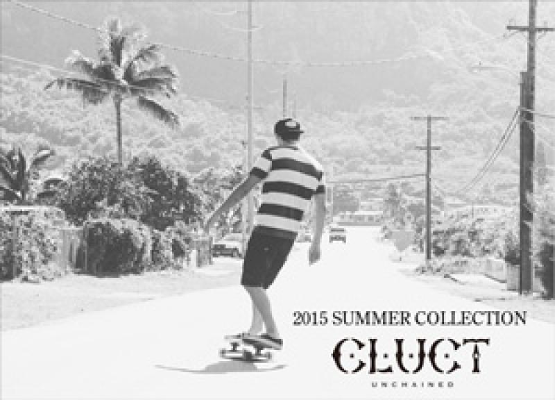 CLUCT 2015 SUMMER COLLECTIONͽ󳫻!!