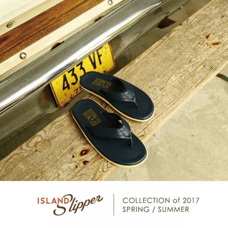  ISLAND SLIPPER 2017 SPRING / SUMMER
