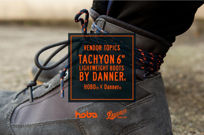  hobo / TACHYON 6" Lightweight Boots by DANNER® 