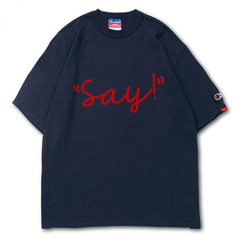 SAY!"SAY!"S/S TEEUP