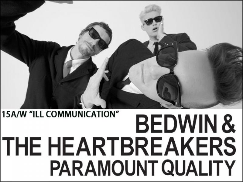 BEDWIN & THE HEARTBREAKERS 2015 AUTUMN / WINTER COLLECTION ILL COMMUNICATION