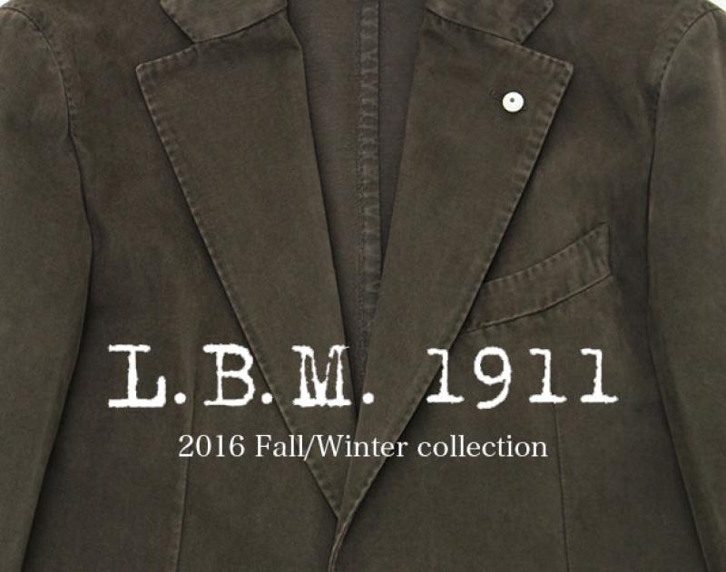 L.B.M 1911 / 2016-17 FALL/WINTER collection START !!