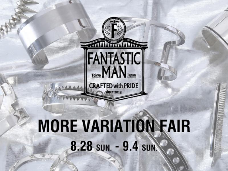 EVENT FANTASTIC MAN -MORE VARIATION FAIR-
