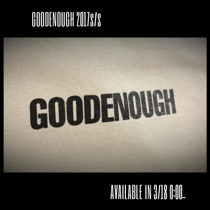 GOODENOUGH| 2017S/Sǿ3/18(sat.)ȯ!