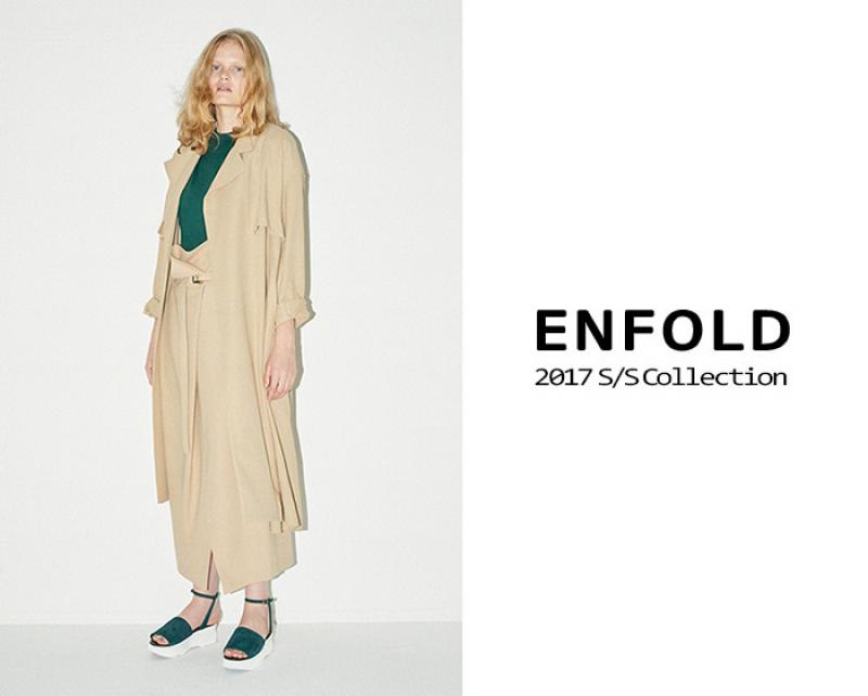 ENFOLD 2017 Spring&Summer Collection