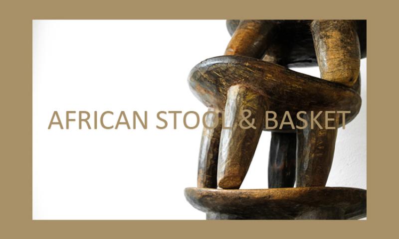 AFRICAN STOOL & BASKET  