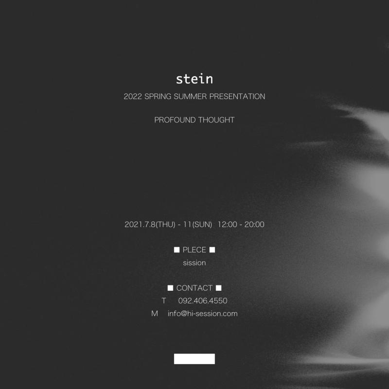 stein 22 SPRING SUMMER PRESENTATION