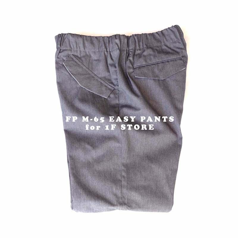 FP M-65 EASY PANTS for 1F STORE coming soon ....