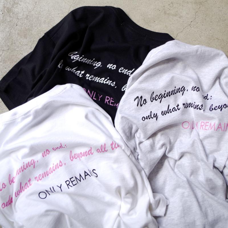 ONLY REMAINS P Tee