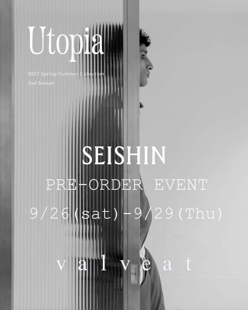 SEISHIN 27S/S PRE-ORDER EVENT ����