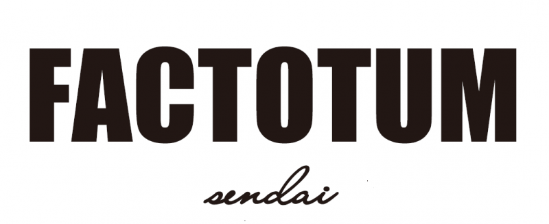 FACTOTUM SENDAI 